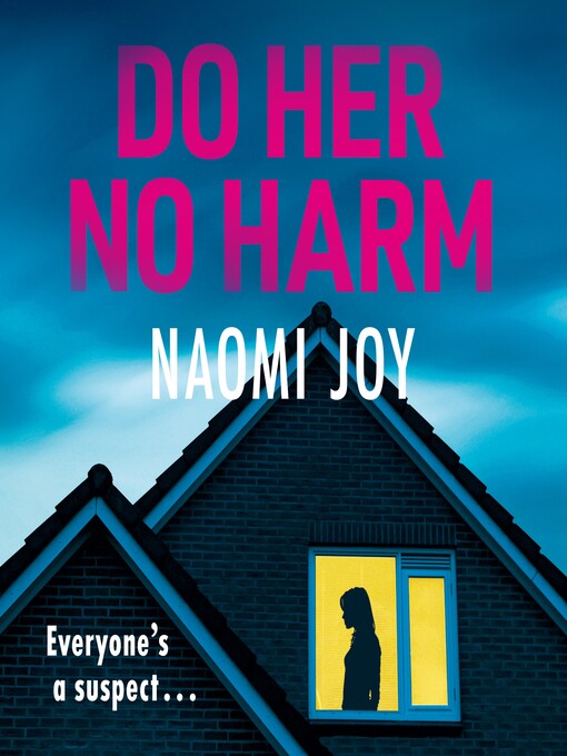 Title details for Do Her No Harm by Naomi Joy - Available